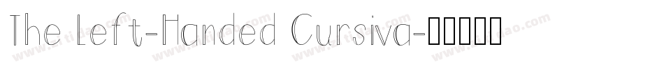 The Left-Handed Cursiva字体转换